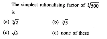RD Sharma Class 9 Solutions Chapter 3 Rationalisation MCQS Q7.1