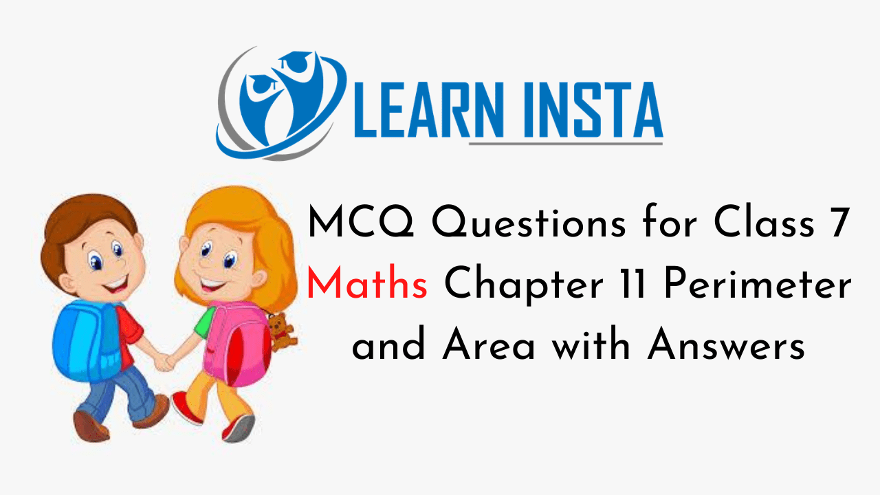 MCQ Questions for Class 7 Maths Chapter 11 Perimeter and Area with Answers