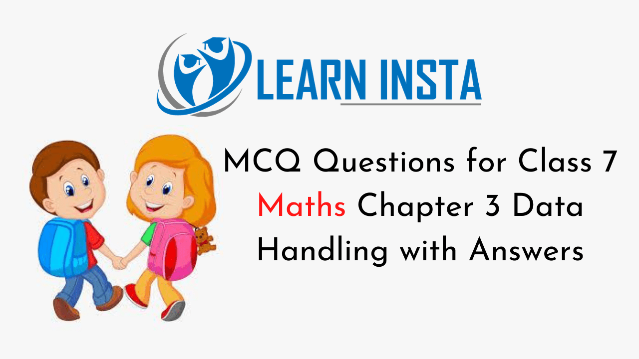 MCQ Questions for Class 7 Maths Chapter 3 Data Handling with Answers