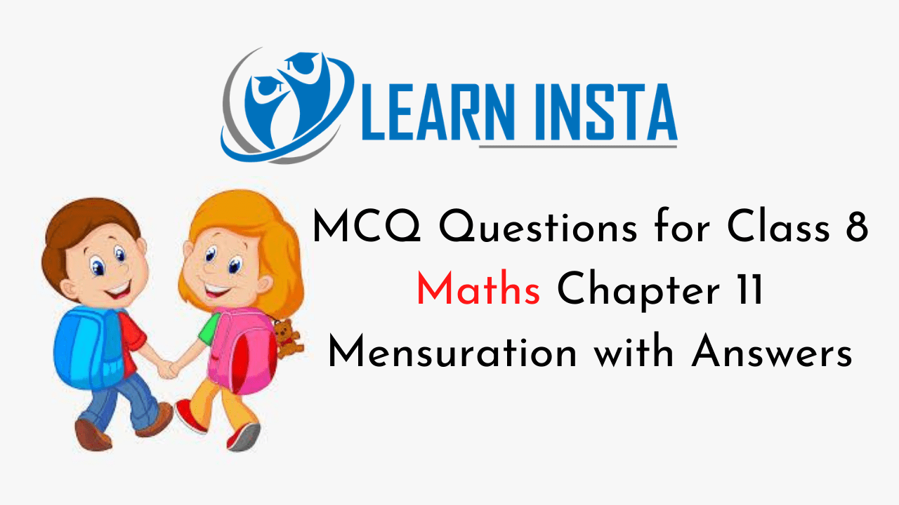MCQ Questions for Class 8 Maths Chapter 11 Mensuration with Answers