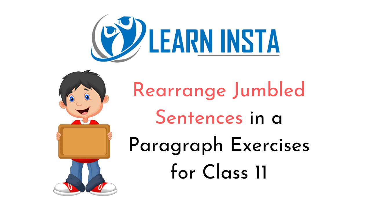 Rearrange Jumbled Sentences in a Paragraph Exercises for Class 11