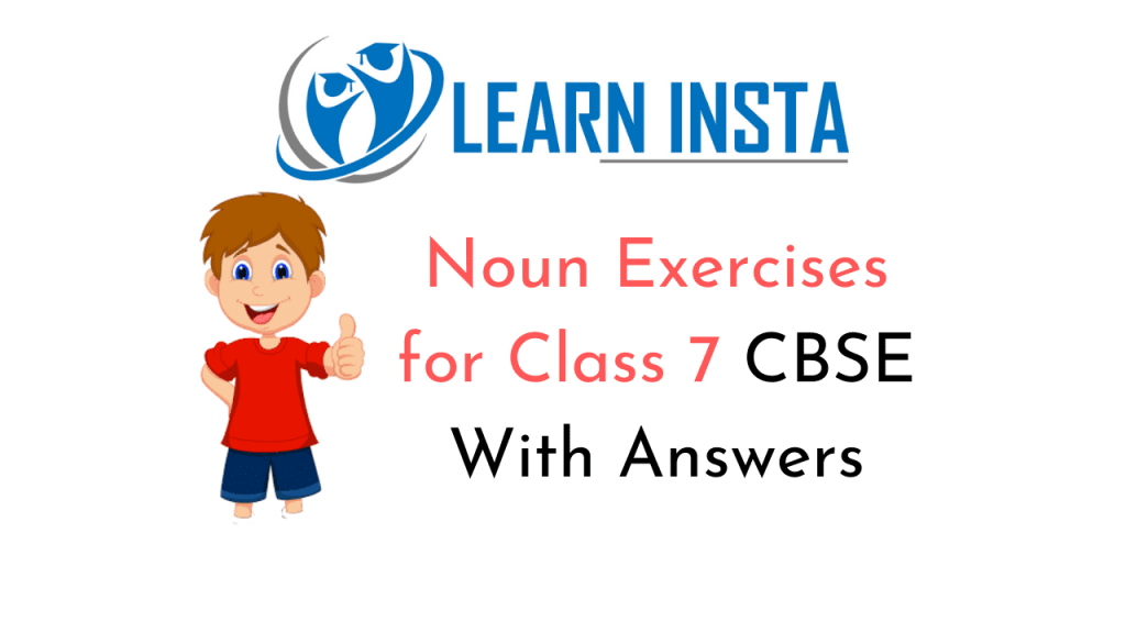 Noun Exercises for Class 7 CBSE With Answers – MCQ Questions
