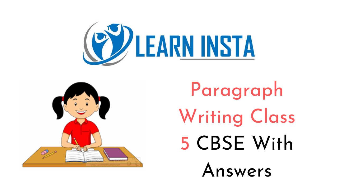 Paragraph Writing Topics for Class 5 CBSE Format, Samples, Examples
