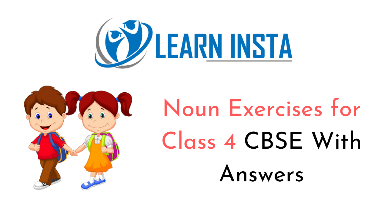 Noun Exercises for Class 4 CBSE With Answers 1