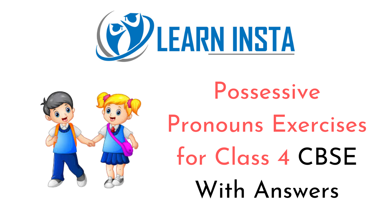 Possessive Pronouns Exercises For Class 6