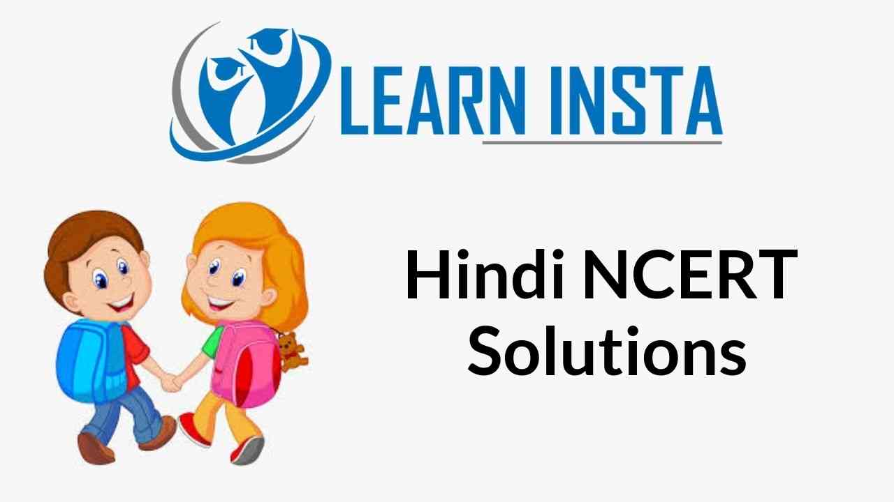 Download Hindi NCERT Solutions Pdf for Class 6 to Class 12 for Free