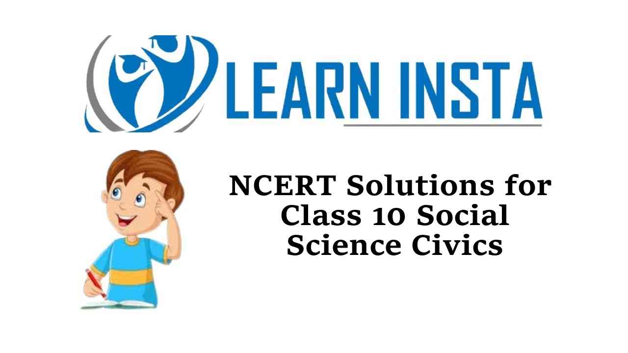Class 10 Civics NCERT Solutions