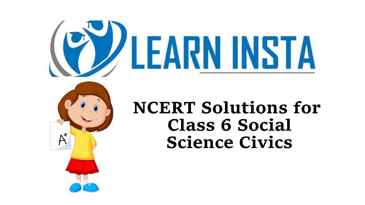 Class 6 Civics NCERT Solutions