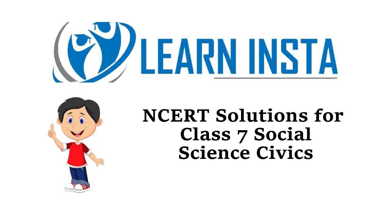 NCERT Solutions for Class 7 Social Science Civics