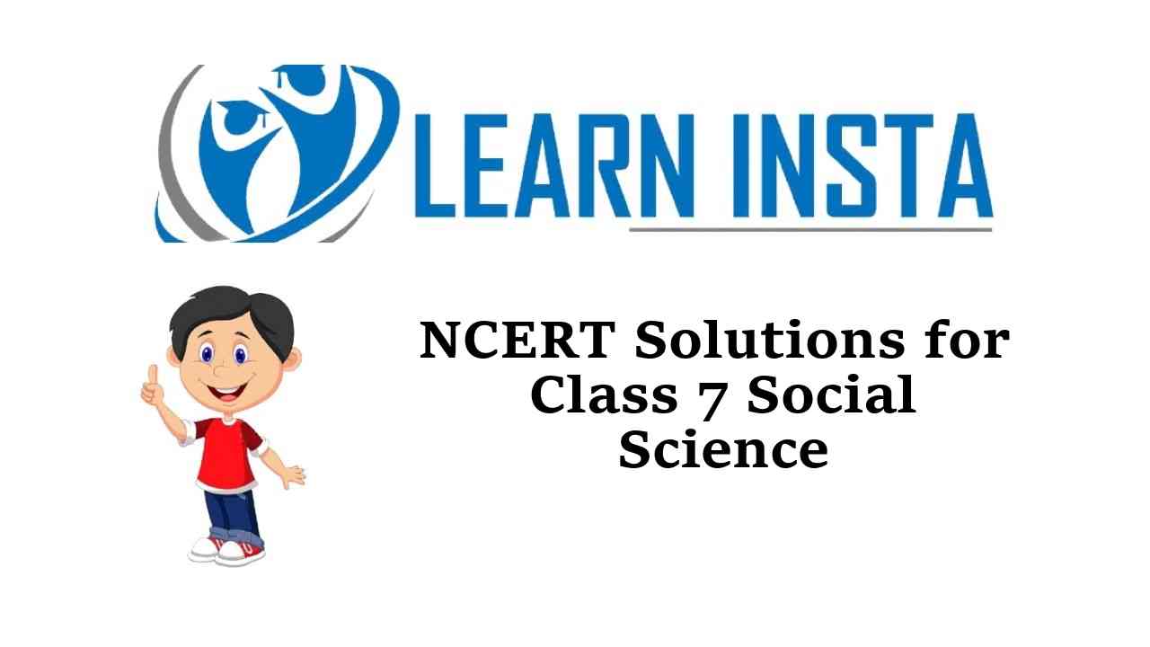 NCERT Solutions for Class 7 Social Science